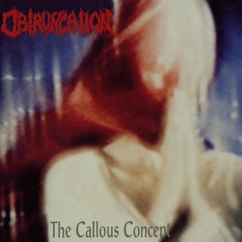 OBTRUNCATION - THE CALLOUS CONCEPT CD