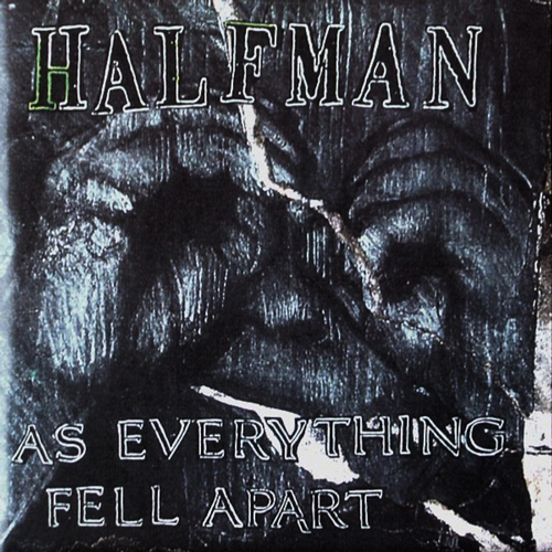 HALFMAN - AS EVERYTHING FELL APART CD (Rare/Oop)