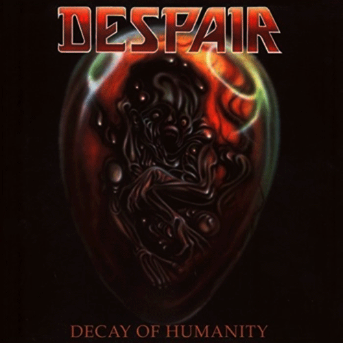 DESPAIR - DECAY OF HUMANITY CD (First Press/OOP)