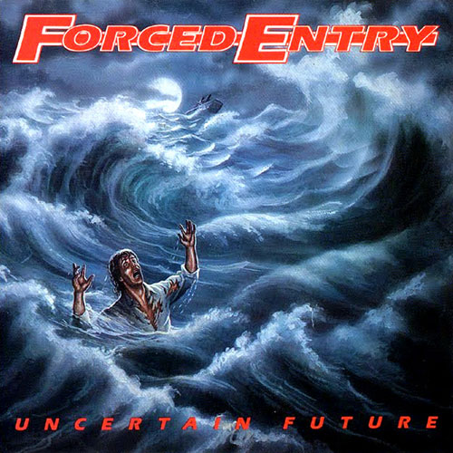 FORCED ENTRY - UNCERTAIN FUTURE CD (Second U.S.A. Press/OOP)