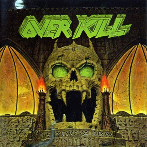 OVERKILL - THE YEARS OF DECAY CD (OOP)