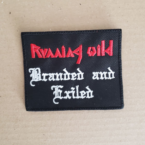 RUNNING WILD - BRANDED AND EXILED EMBROIDERED PATCH