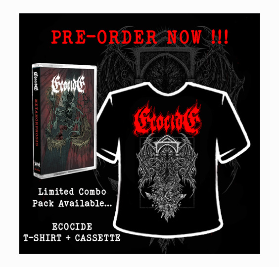 ECOCIDE - METAMORPHOSIS COMBO PACK (Cassette + T-Shirt) (Out Now !!!)