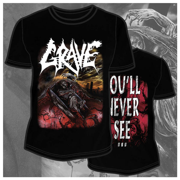 GRAVE - YOULL NEVER SEE T-SHIRT