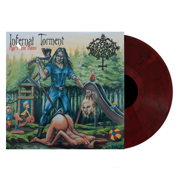 INFERNAL TORMENT - MANS TRUE NATURE (Out of Print) (Swirl Red) LP