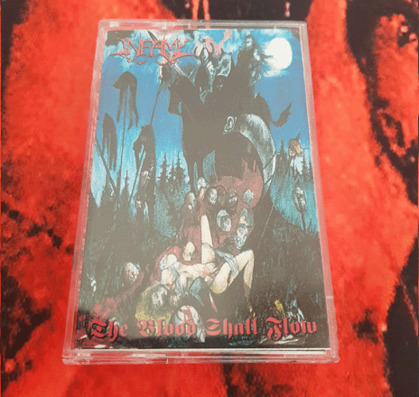 INFAMY - THE BLOOD SHALL FLOW CASSETTE (First Press/ Qabalah Productions)