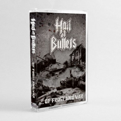 HAIL OF BULLETS - OF FROST AND WAR CASSETTE