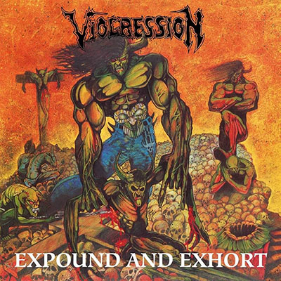 VIOGRESSION - EXPOUND AND EXHORT (Double Disc Edition) CD