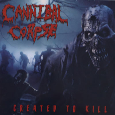 CANNIBAL CORPSE - CREATED TO KILL CD (Digipack Edition)