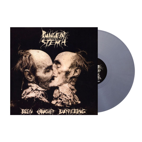 PUNGENT STENCH - BEEN CAUGHT BUTTERING (2018 Grey Edition) LP