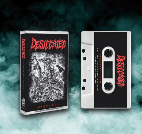 DESSICATED - TAPESTRY OF FLESH CASSETTE