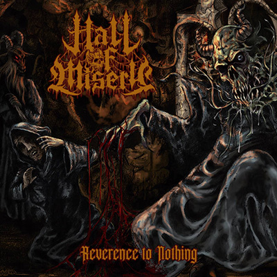 HALL OF MISERY - REVERENCE TO NOTHING CD