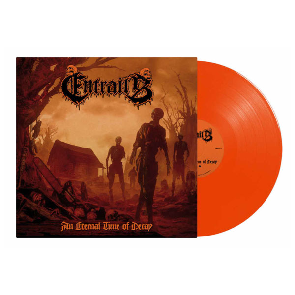 ENTRAILS - AN ETERNAL TIME OF DECAY (Orange) LP