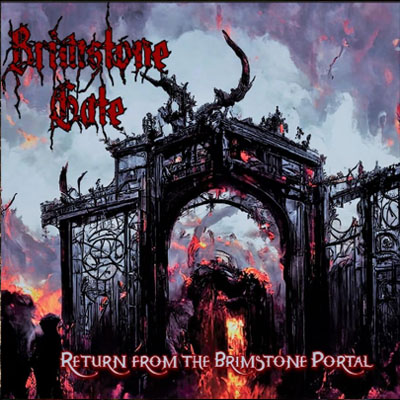 BRIMSTONE GATE - RETURN FROM THE BRIMSTONE PORTAL CD