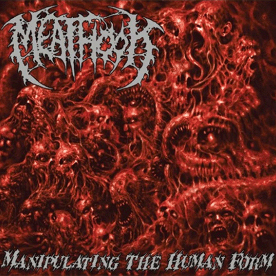 MEATHOOK - MANIPULATING THE HUMAN FORM CD