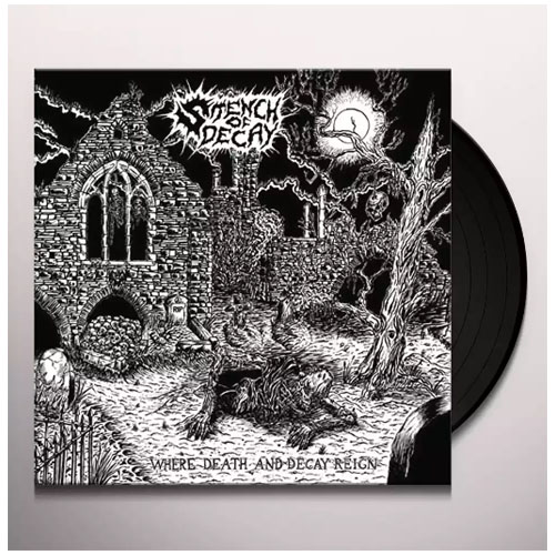 STENCH OF DECAY - WHERE DEATH AND DECAY REIGN LP