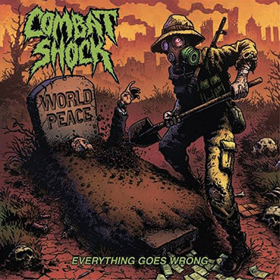 COMBAT SHOCK - EVERYTHING GOES WRONG CD