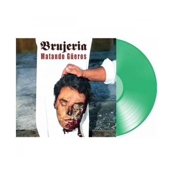 BRUJERIA - MATANDO GUEROS LP (Out of Print / 2018 Edition)