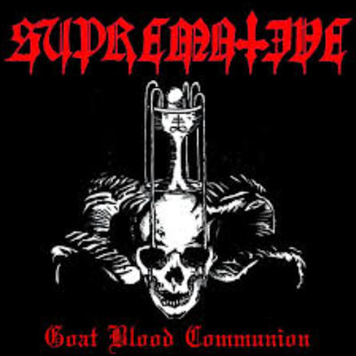 SUPREMATIVE - GOAT BLOOD COMMUNION CD