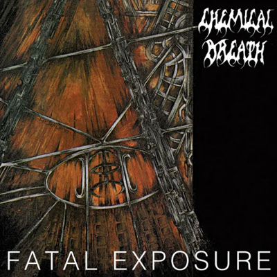 CHEMICAL BREATH - FATAL EXPOSURE CD