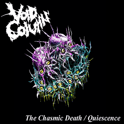 VOID COLUMN - THE CHASMIC DEATH / QUIESCENCE CD