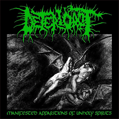 DETERIOROT - MANIFESTED APPARITIONS OF UNHOLY SPIRITS CD