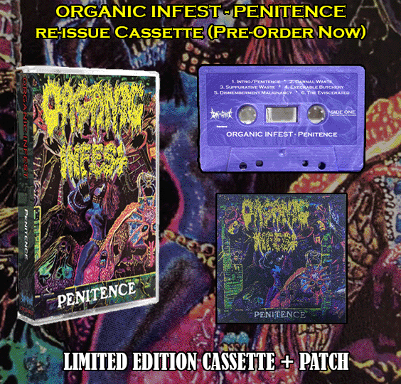 ORGANIC INFEST - PENITENCE CASSETTE (PRE-ORDER)