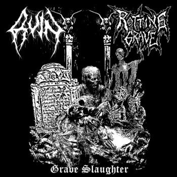RUIN / ROTTING GRAVE - GRAVE SLAUGHTER CD