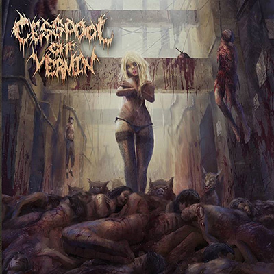 CESSPOOL OF VERMIN - ORGY OF DECOMPOSITION CD