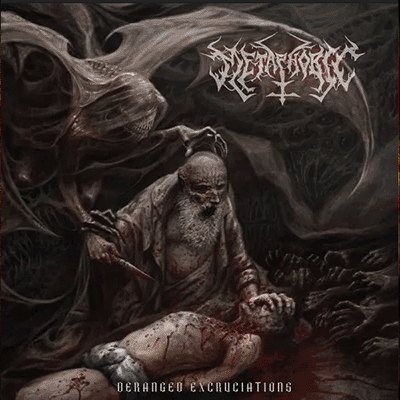 METAPHOBIC - DERANGED EXCRUCIATIONS CD