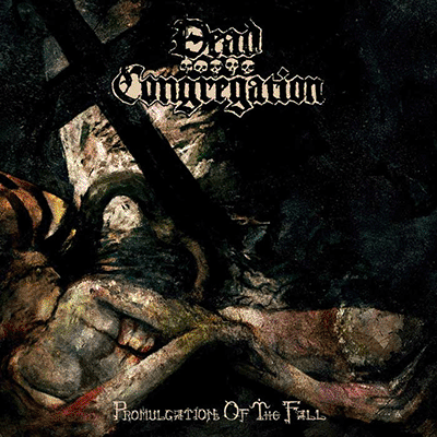 DEAD CONGREGATION - PROMULGATION OF THE FALL CD