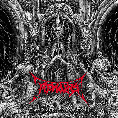 REMAINS - THROUGH THE EYES OF DEATH CD
