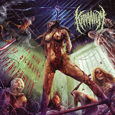 KRAANIUM - TEN ACTS OF SICKENING PERVERSITY CD