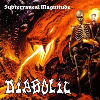 DIABOLIC - SUBTERRANEAL MAGNITUDE CD